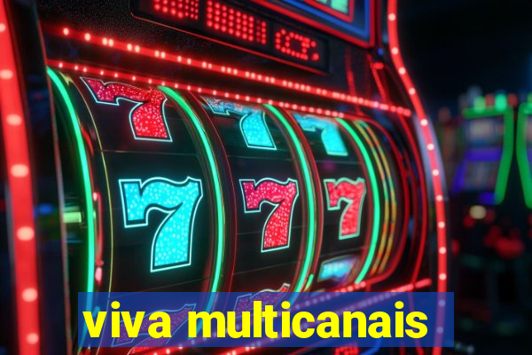 viva multicanais